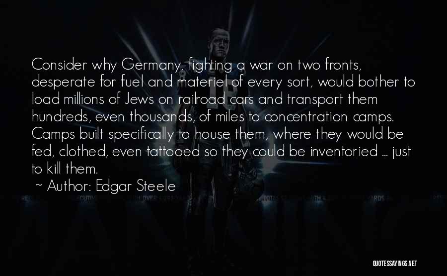 Concentration Camps Quotes By Edgar Steele