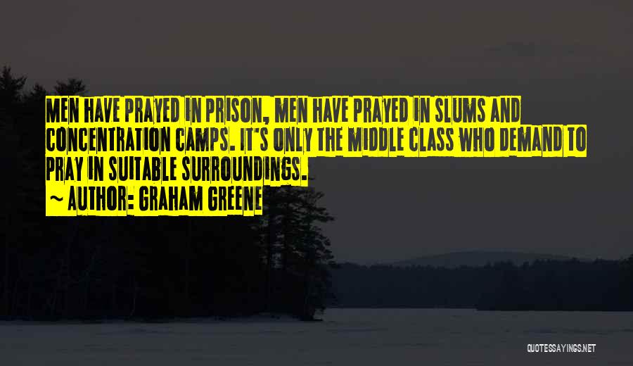 Concentration Camps Quotes By Graham Greene