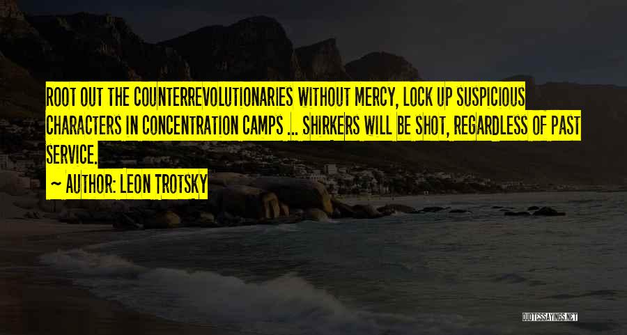 Concentration Camps Quotes By Leon Trotsky