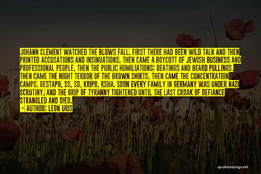 Concentration Camps Quotes By Leon Uris