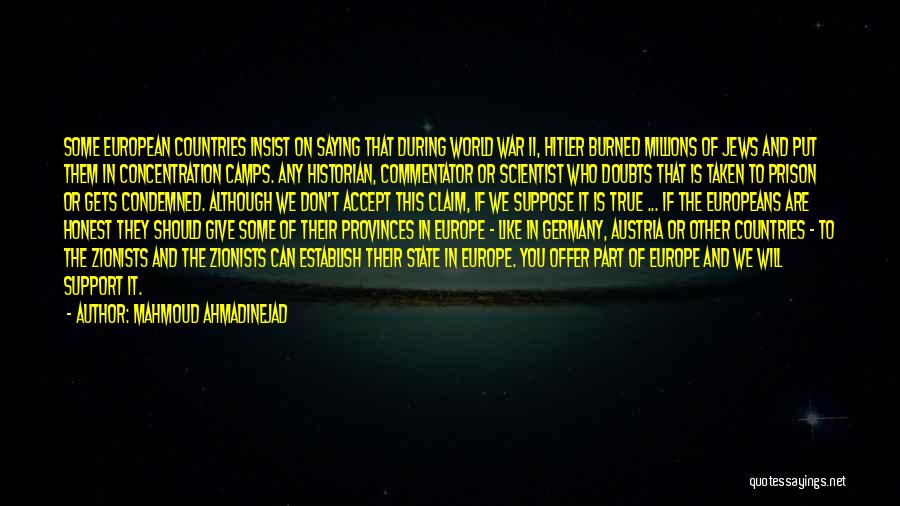 Concentration Camps Quotes By Mahmoud Ahmadinejad