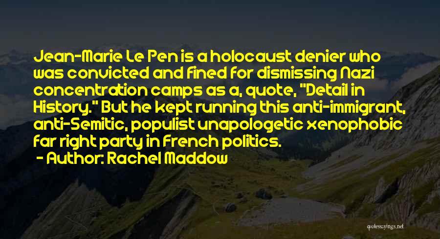 Concentration Camps Quotes By Rachel Maddow