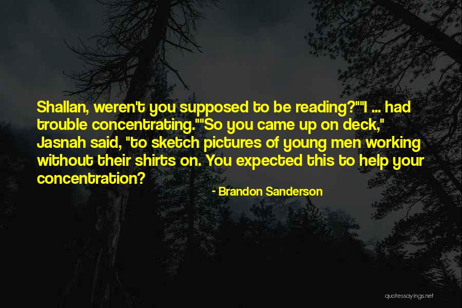 Concentration Of Quotes By Brandon Sanderson Concentration Of Quotes By Brandon Sanderson