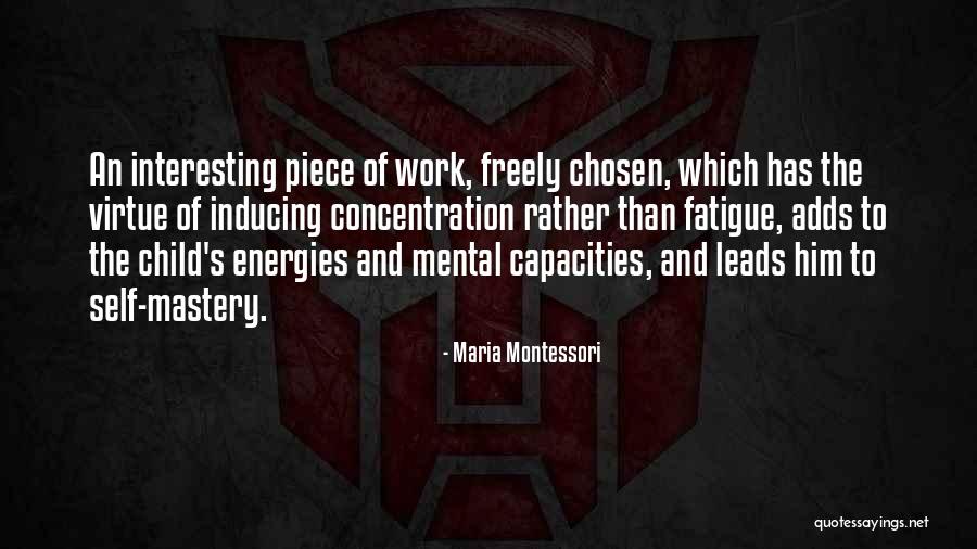 Concentration Of Quotes By Maria Montessori Concentration Of Quotes By Maria Montessori