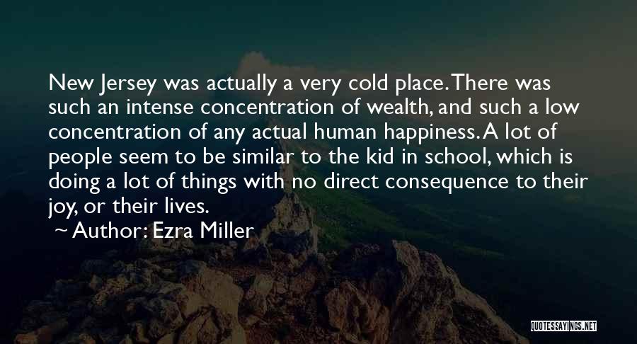 Concentration Of Wealth Quotes By Ezra Miller