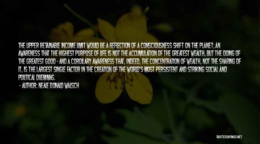 Concentration Of Wealth Quotes By Neale Donald Walsch