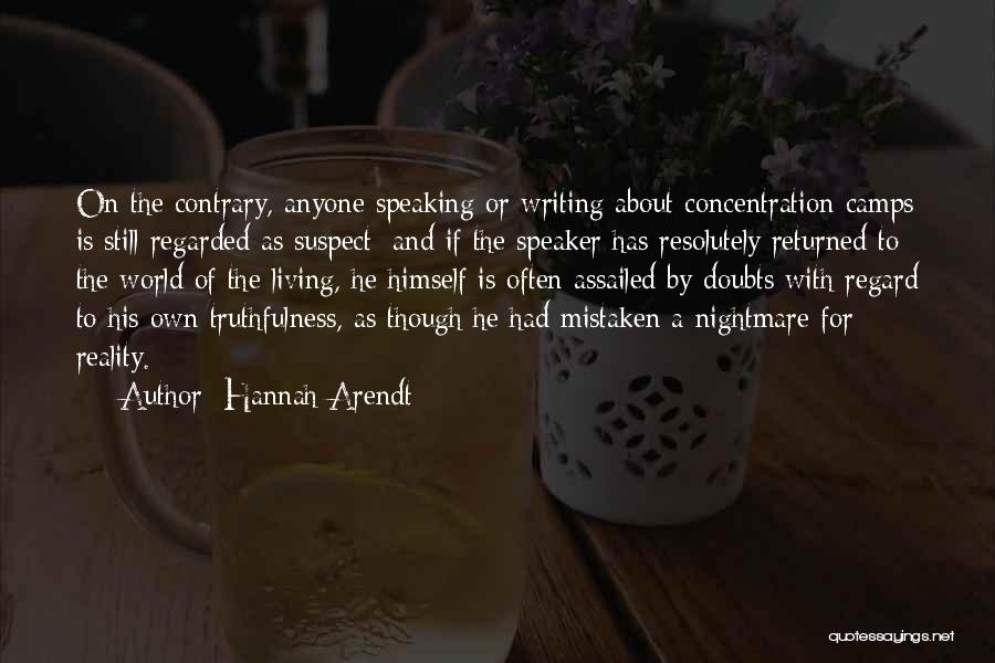 Concentration Quotes By Hannah Arendt