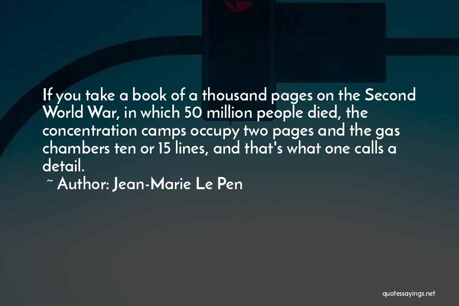 Concentration Quotes By Jean-Marie Le Pen