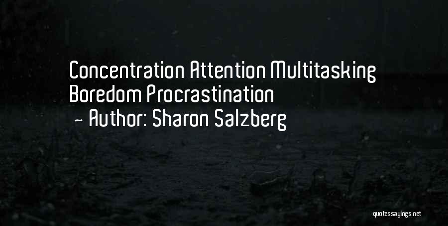 Concentration Quotes By Sharon Salzberg