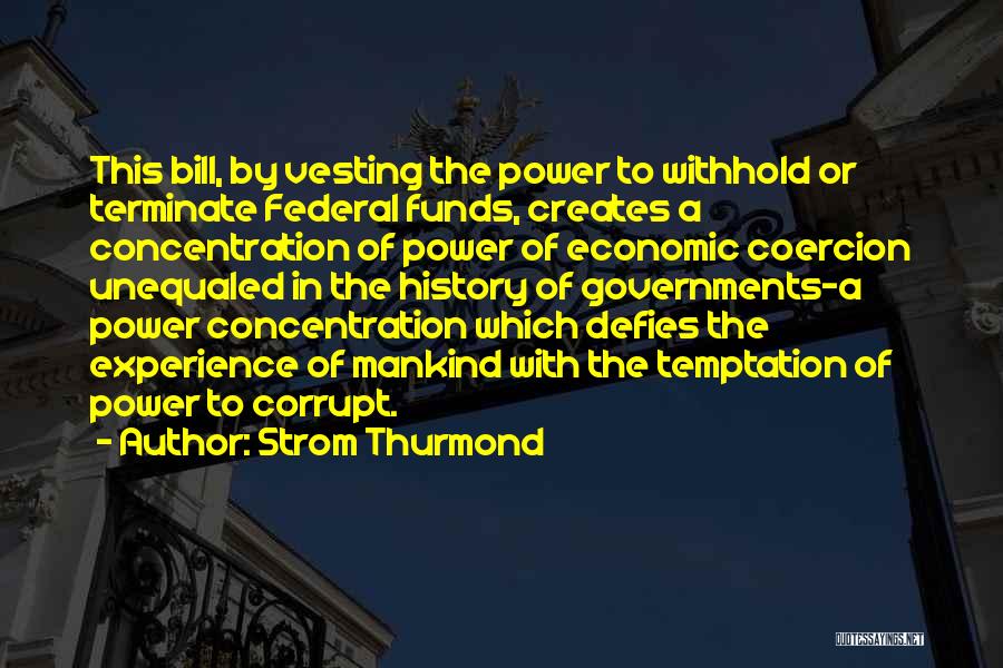 Concentration Quotes By Strom Thurmond