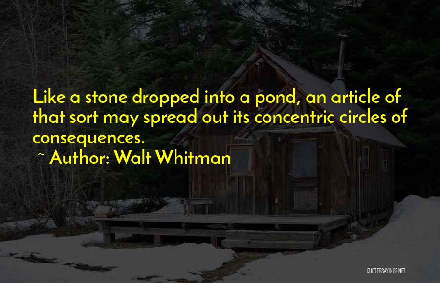 Concentric Circles Quotes By Walt Whitman