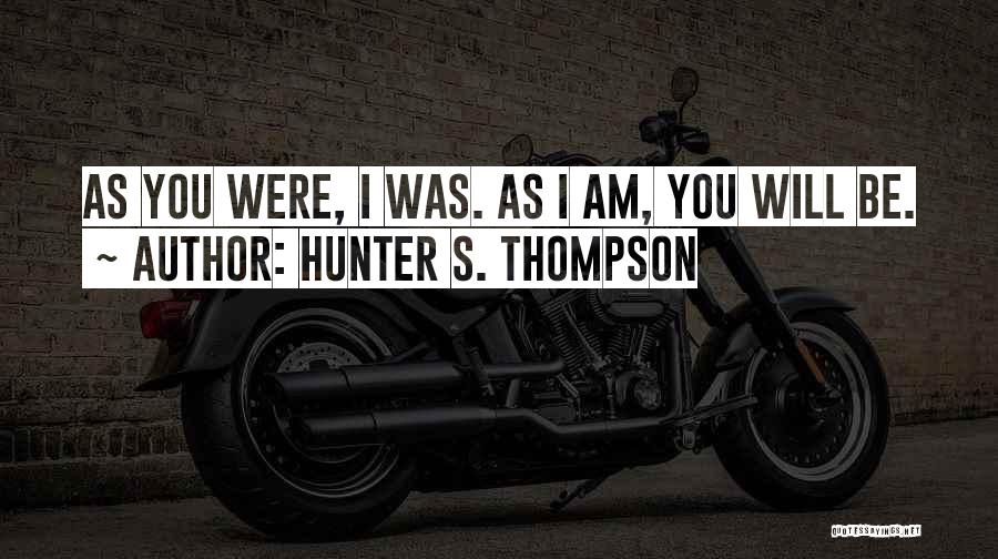 Concentricity Vs Runout Quotes By Hunter S. Thompson