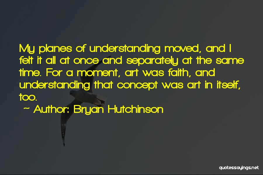 Concept Art Quotes By Bryan Hutchinson