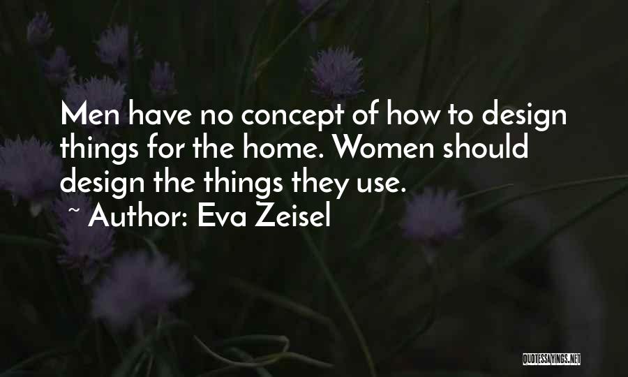 Concept Design Quotes By Eva Zeisel