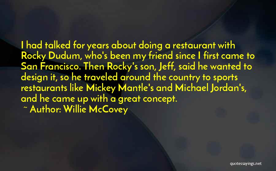 Concept Design Quotes By Willie McCovey