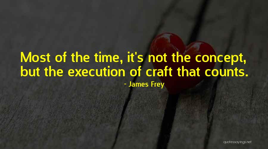 Concept Of Time Quotes By James Frey