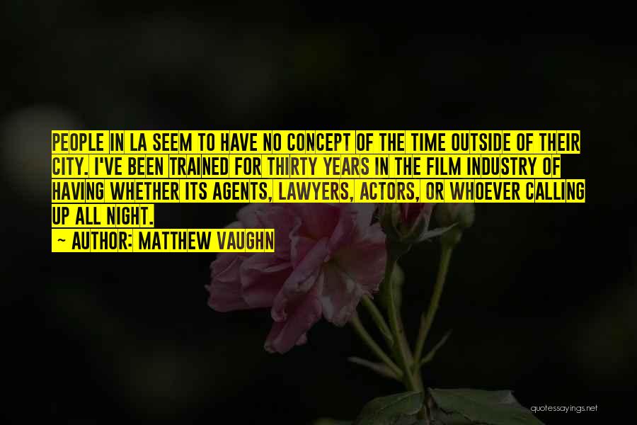 Concept Of Time Quotes By Matthew Vaughn