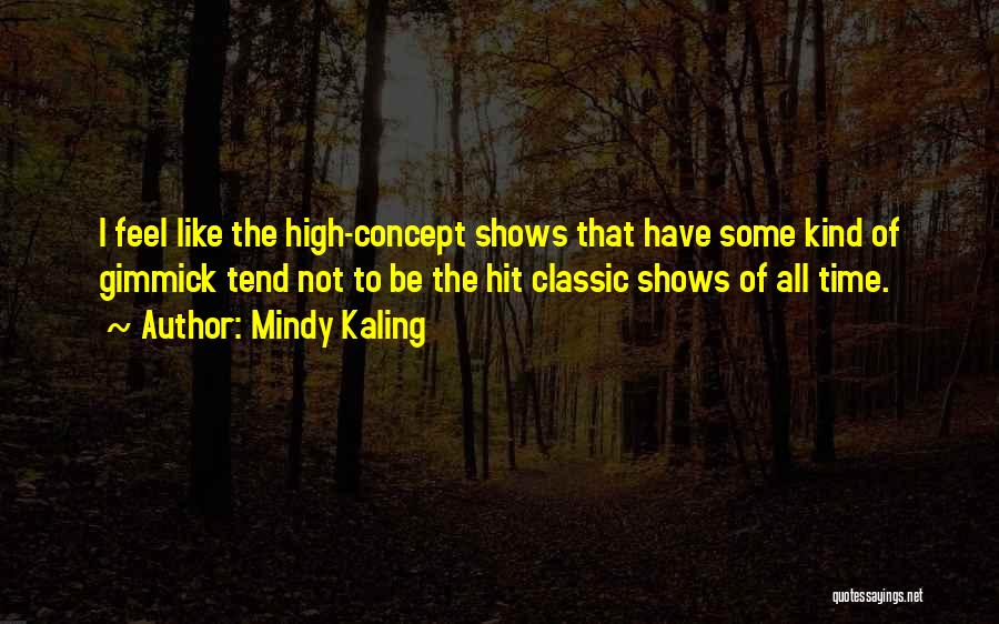 Concept Of Time Quotes By Mindy Kaling Concept Of Time Quotes By Mindy Kaling