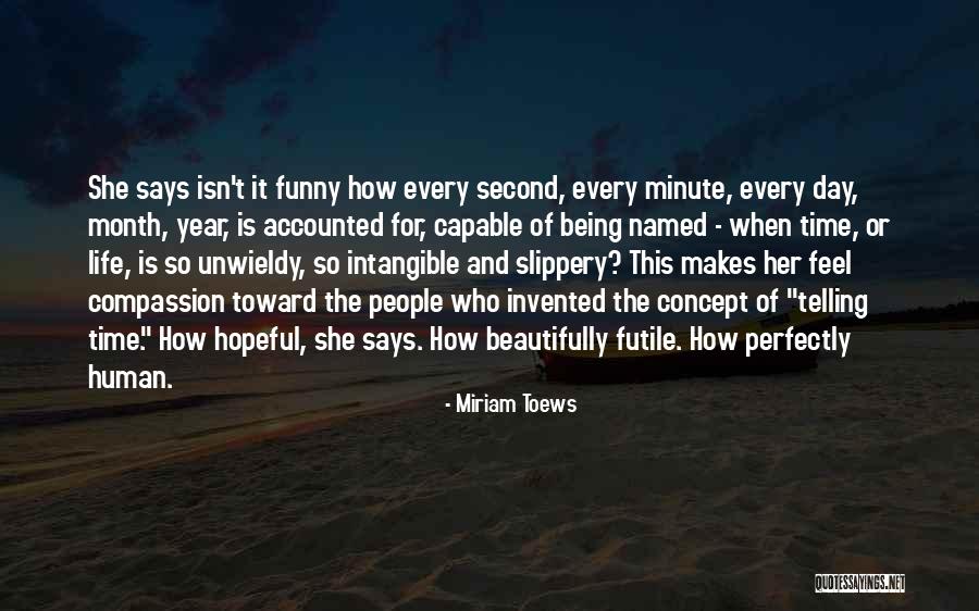 Concept Of Time Quotes By Miriam Toews