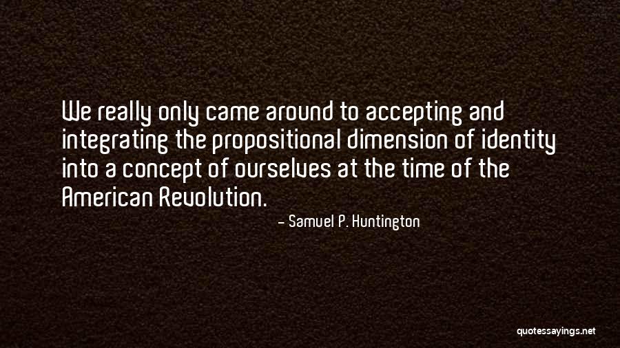 Concept Of Time Quotes By Samuel P. Huntington