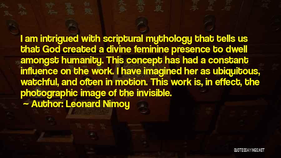 Concept Photography Quotes By Leonard Nimoy