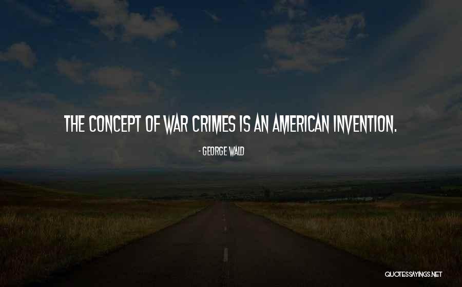 Concept The Quotes By George Wald