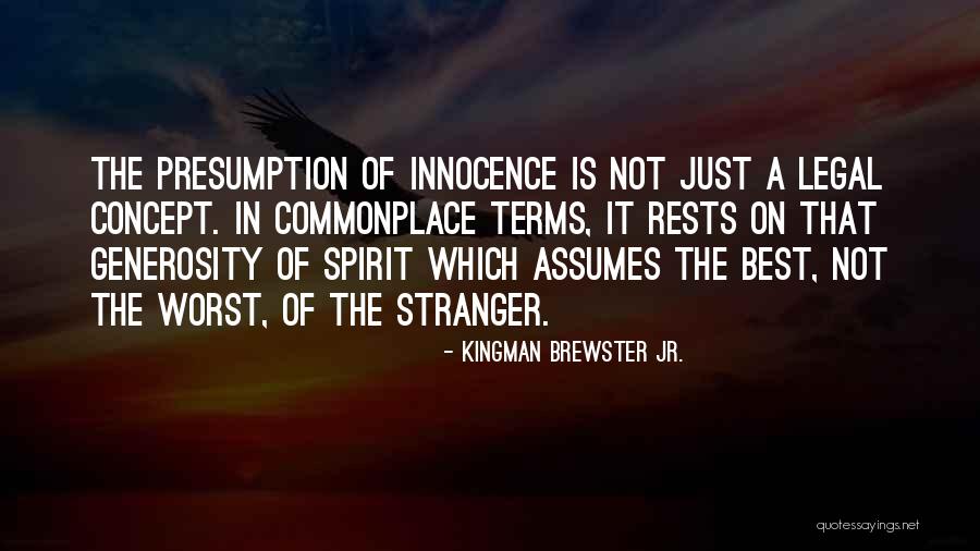 Concept The Quotes By Kingman Brewster Jr. Concept The Quotes By Kingman Brewster Jr.
