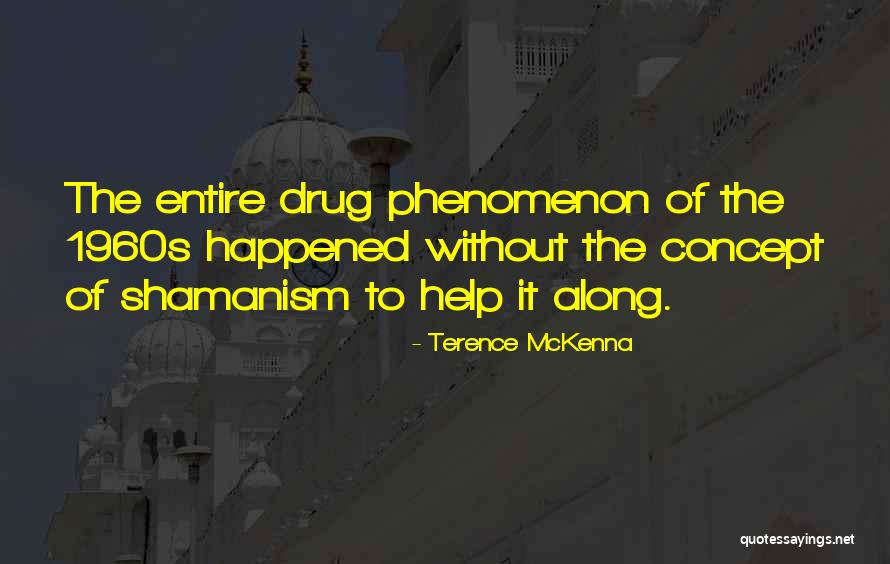 Concept The Quotes By Terence McKenna Concept The Quotes By Terence McKenna