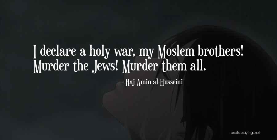 Concept Themes Quotes By Haj Amin Al-Husseini Concept Themes Quotes By Haj Amin Al-Husseini