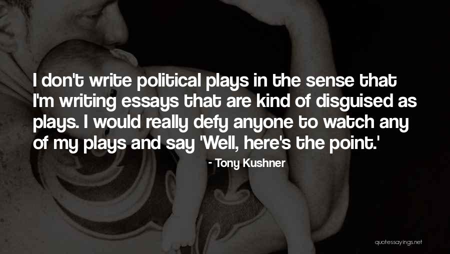 Concept Therapy Quotes By Tony Kushner Concept Therapy Quotes By Tony Kushner