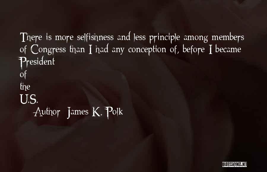 Conception 2 Quotes By James K. Polk