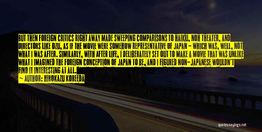 Conception Movie Quotes By Hirokazu Koreeda