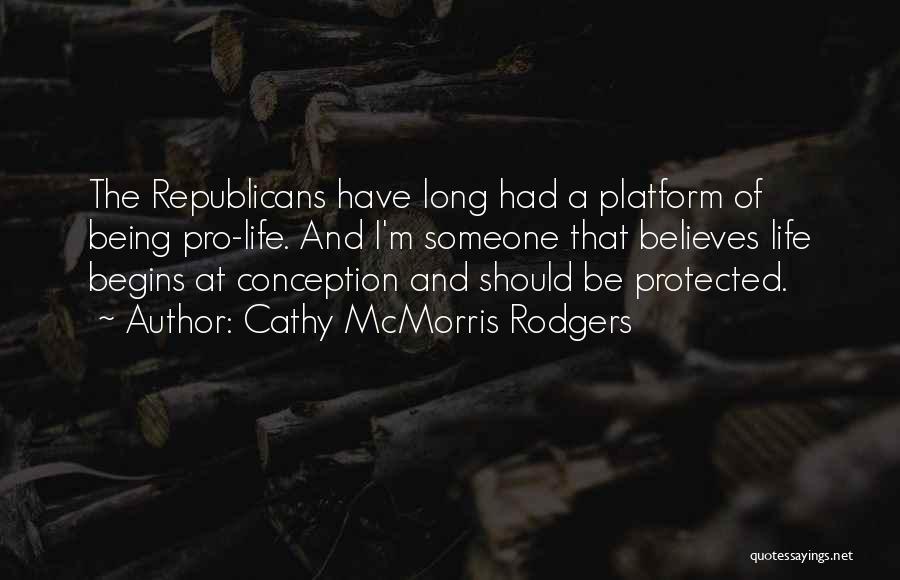 Conception Quotes By Cathy McMorris Rodgers