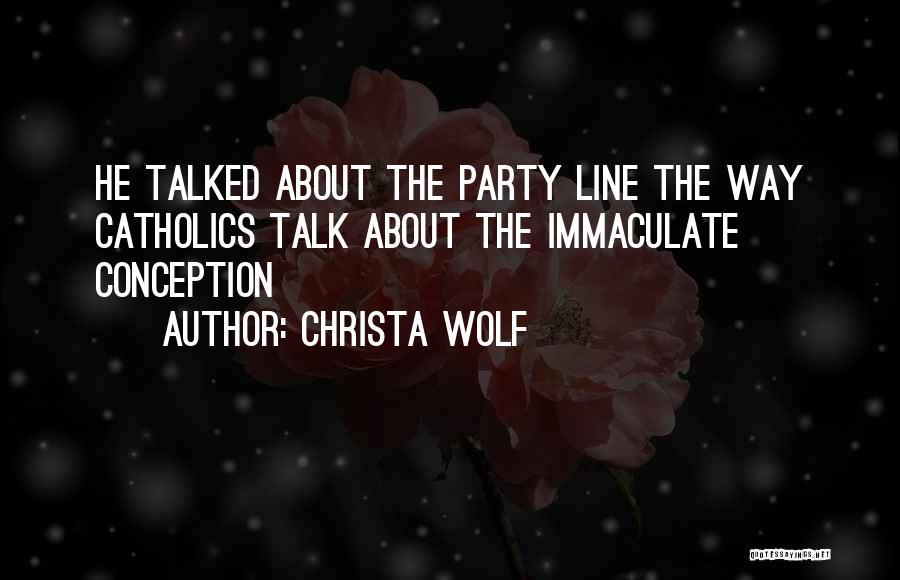 Conception Quotes By Christa Wolf