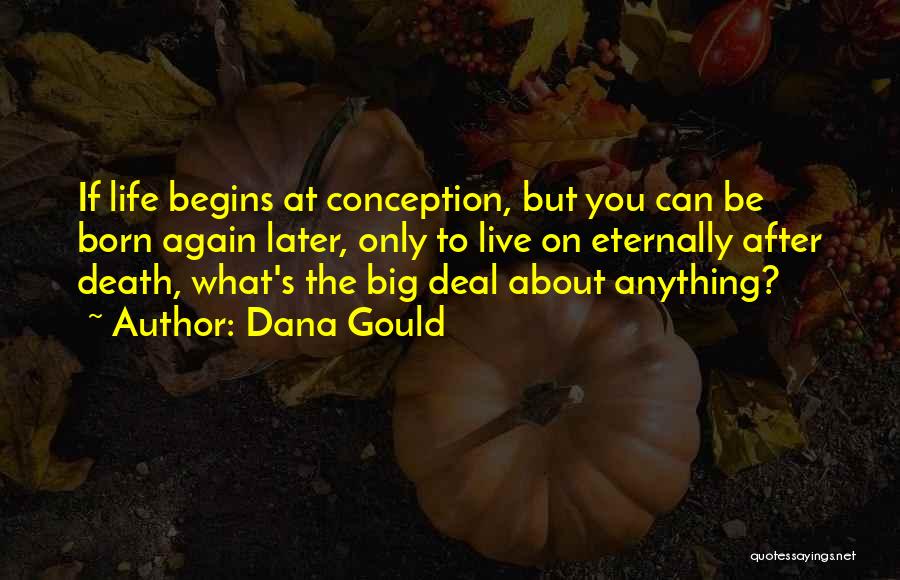 Conception Quotes By Dana Gould