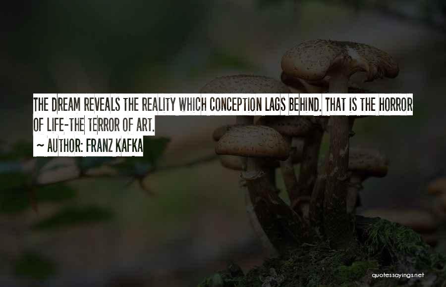 Conception Quotes By Franz Kafka