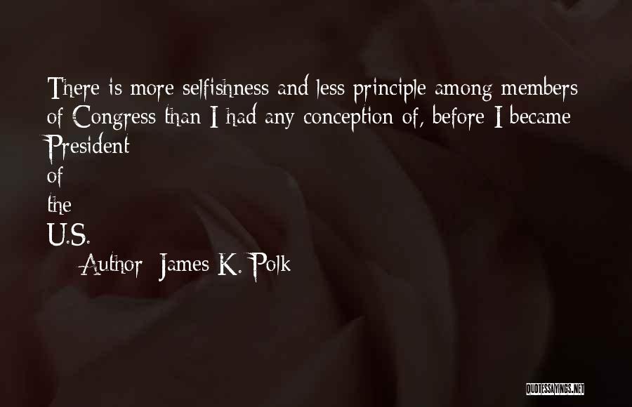 Conception Quotes By James K. Polk