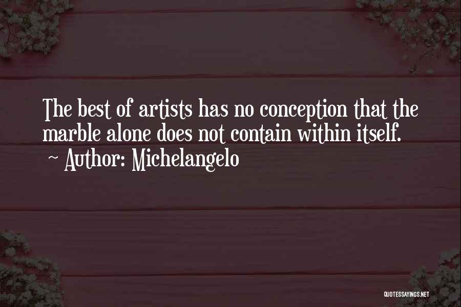 Conception Quotes By Michelangelo