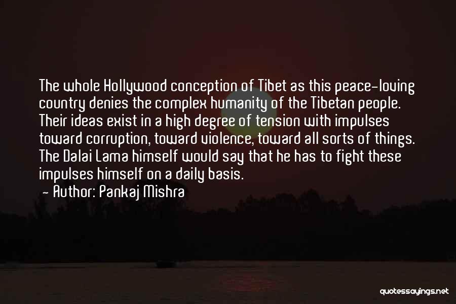 Conception Quotes By Pankaj Mishra