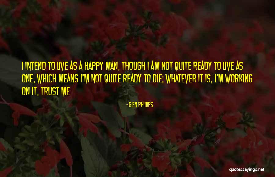 Conceptional Quotes By Glen Phillips Conceptional Quotes By Glen Phillips