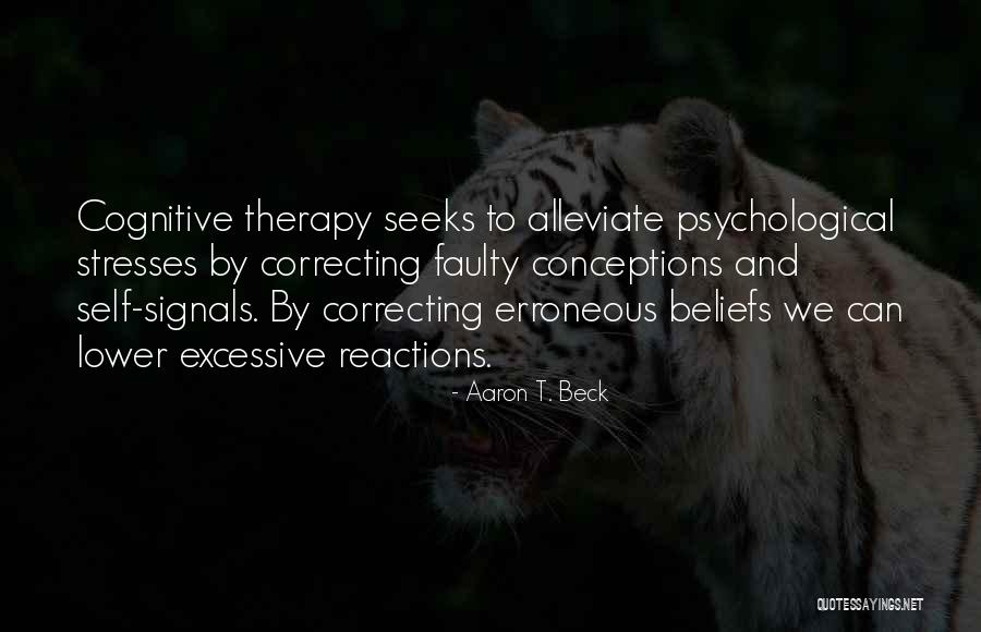 Conceptions Quotes By Aaron T. Beck Conceptions Quotes By Aaron T. Beck