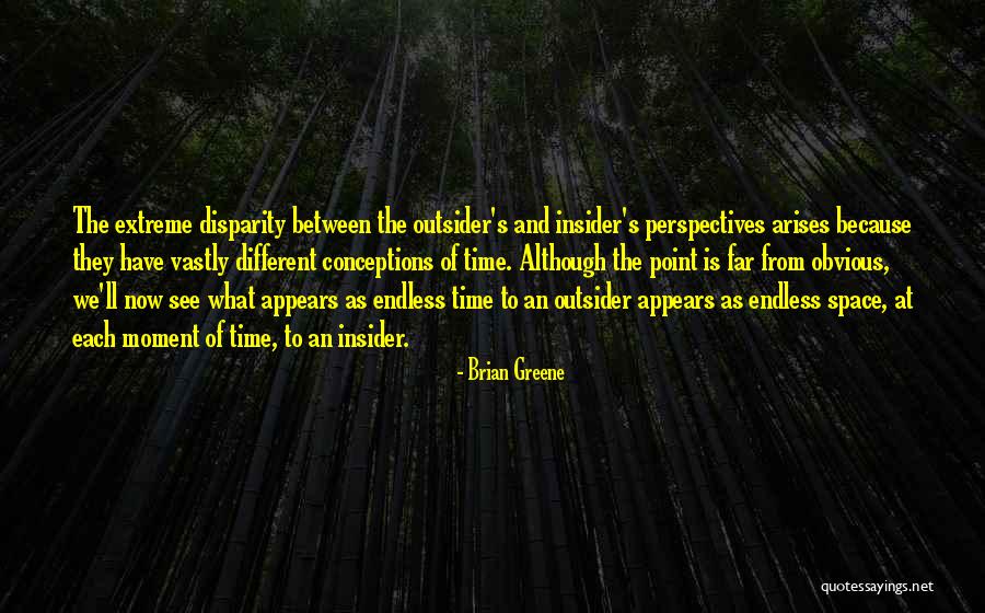 Conceptions Quotes By Brian Greene Conceptions Quotes By Brian Greene
