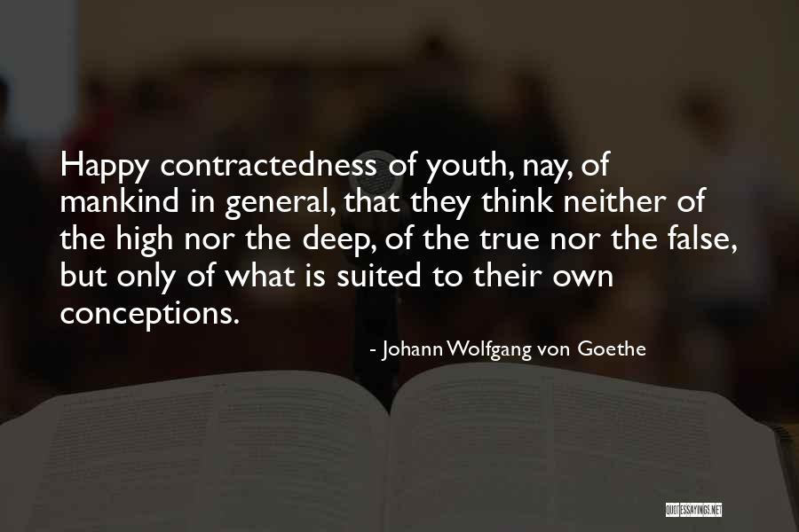Conceptions Quotes By Johann Wolfgang Von Goethe Conceptions Quotes By Johann Wolfgang Von Goethe