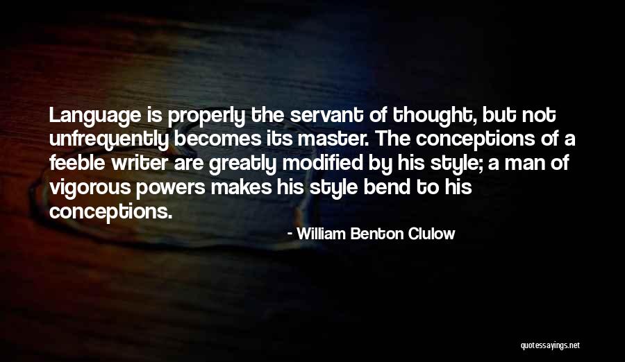 Conceptions Quotes By William Benton Clulow Conceptions Quotes By William Benton Clulow