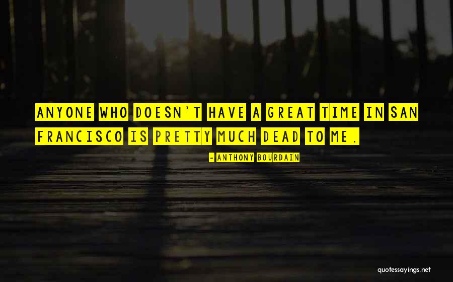 Conceptos Matematicos Quotes By Anthony Bourdain Conceptos Matematicos Quotes By Anthony Bourdain