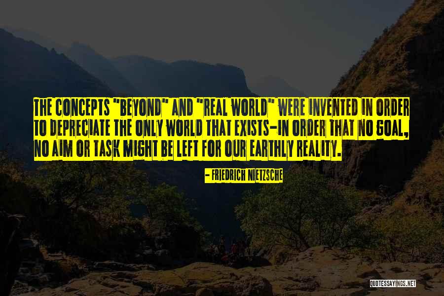 Concepts Are Not Reality Quotes By Friedrich Nietzsche Concepts Are Not Reality Quotes By Friedrich Nietzsche