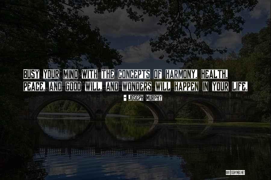 Concepts In Life Quotes By Joseph Murphy Concepts In Life Quotes By Joseph Murphy