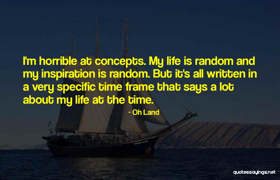 Concepts In Life Quotes By Oh Land Concepts In Life Quotes By Oh Land