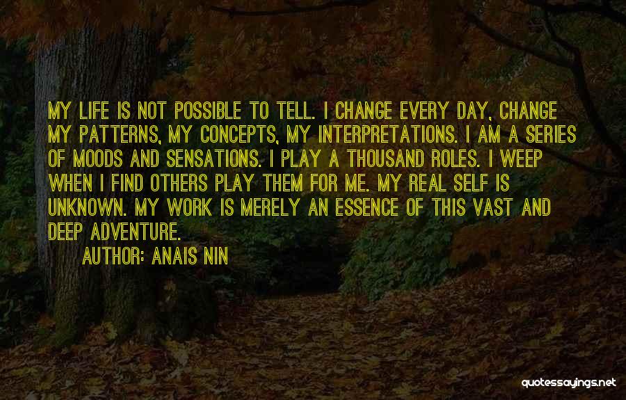 Concepts Of Life Quotes By Anais Nin