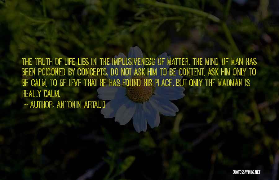 Concepts Of Life Quotes By Antonin Artaud